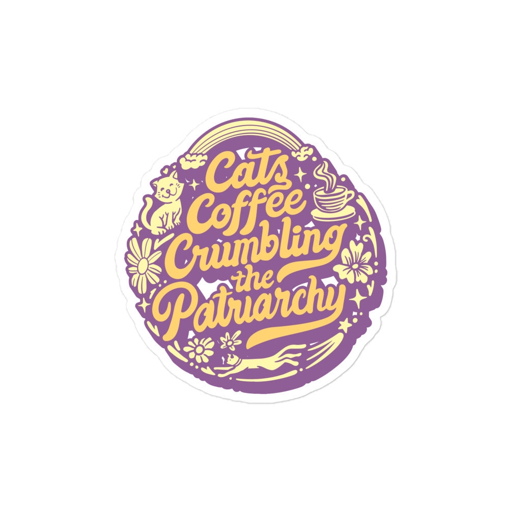 Cats Coffee Crumbling the Patriarchy Sticker