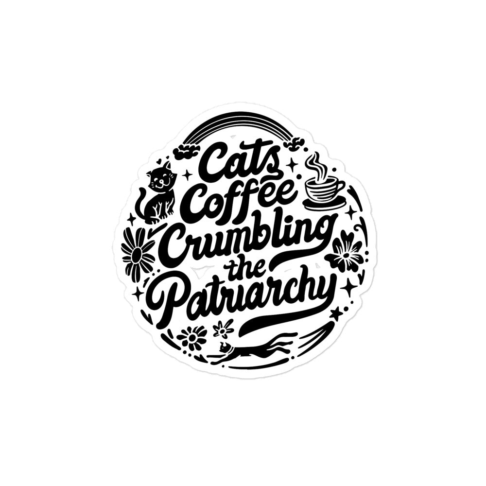 Spooky Cats Coffe Crumbling the Patriarchy Sticker