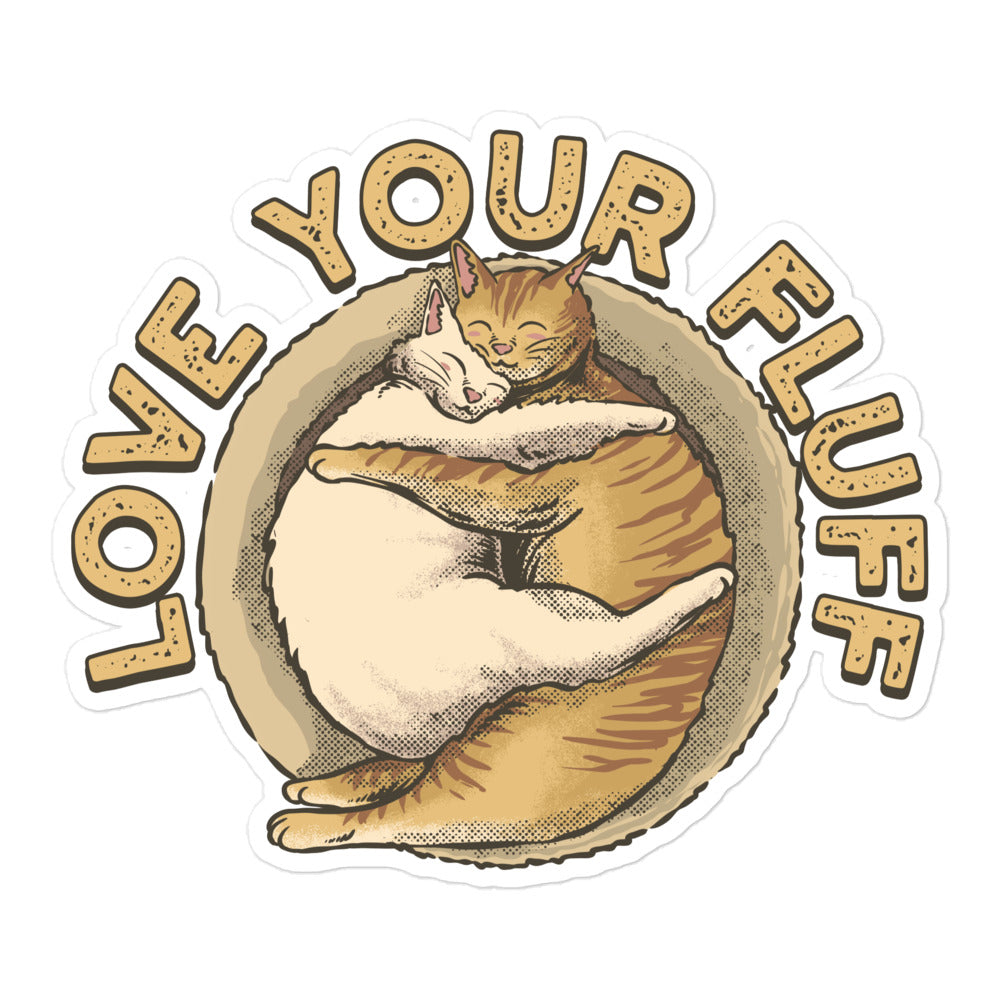 Love Your Fluff Sticker