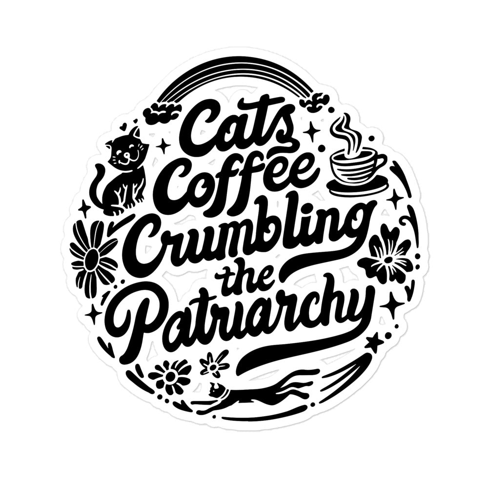 Spooky Cats Coffe Crumbling the Patriarchy Sticker