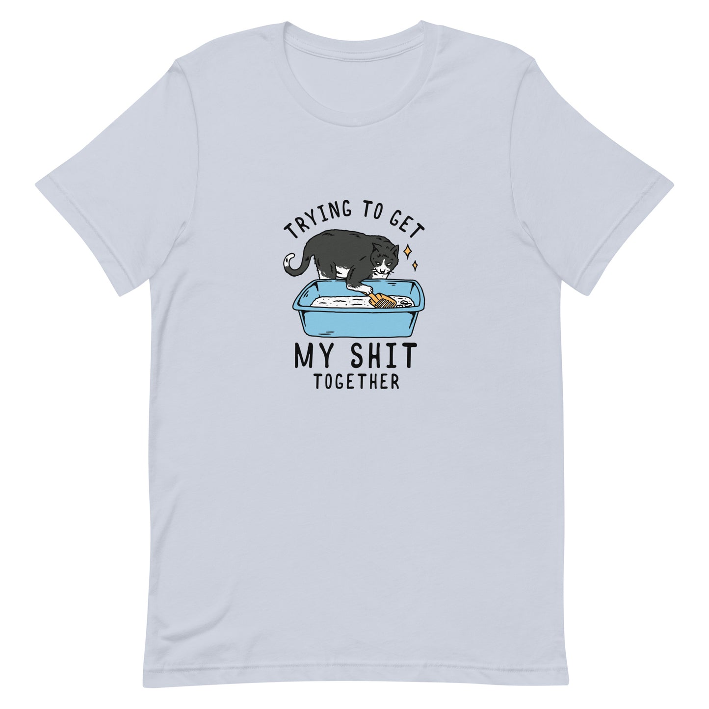 Trying to Get My Shit Together | Cat Shirt | Meow More